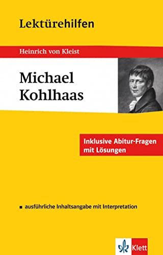 Lektürehilfen Michael Kohlhaas. Ausführliche Inhaltsangabe und Interpretation